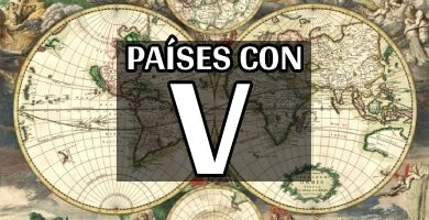 paises con v listado completo